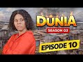 DUNIA SEASON 02 Ep 10 