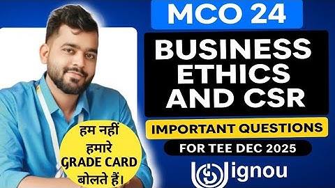 MCO 24 🌟 IMPORTANT QUESTIONS FOR TEE Dec 2025 – Top Questions for MCO‑24 (Business Ethics & CSR)”