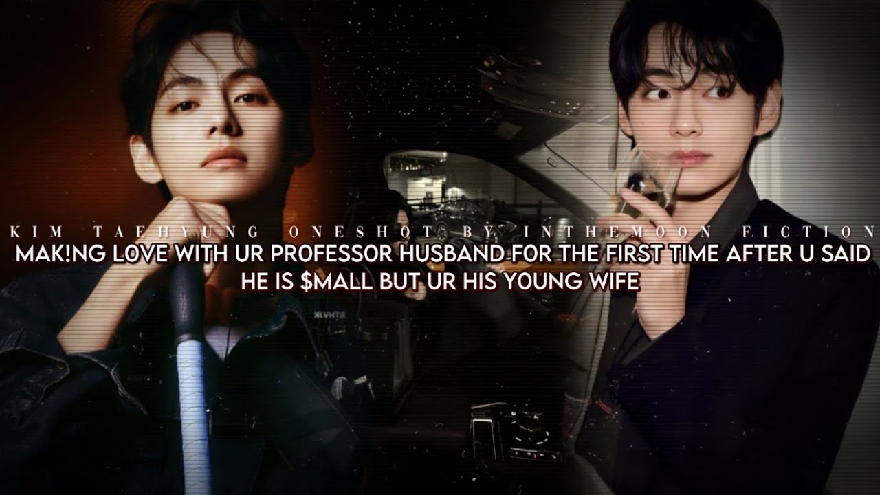 Mak!ng Iove with ur professor hus for the first time after u said he is smaII but ur his yovng wife.