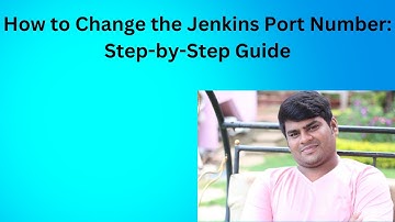 How to Change the Jenkins Port Number: Step-by-Step Guide