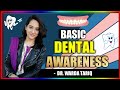 Basic dental awareness  dr warda tariq  motivation medicose