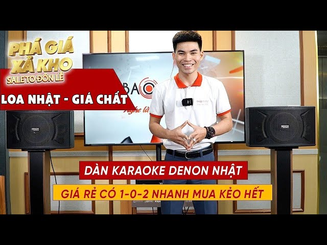 HÀNG HIẾM: Phá Giá Xả Kho Dàn Karaoke Denon Nhật Giá Rẻ Dưới 15tr. Mua Ngay Kẻo Hết