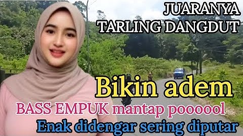 EMPUK BANGET BASS NYA | JUARANYA TARLING DANGDUT ENAK DI DENGAR NYAMAN DI HATI #juraganlagu