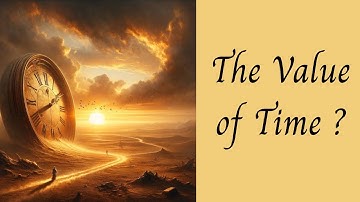 "The Value of Time . Why Every Second Counts"