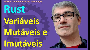 Variáveis em Rust - Mutáveis, Imutáveis, Constantes, Sombreamento, Declaração e Atribuição