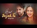 Har Jagah Tu Song Status Raj Barman Har Jagah Tu WhatsApp Status song Har Jagah Tu Ringtone(128k)