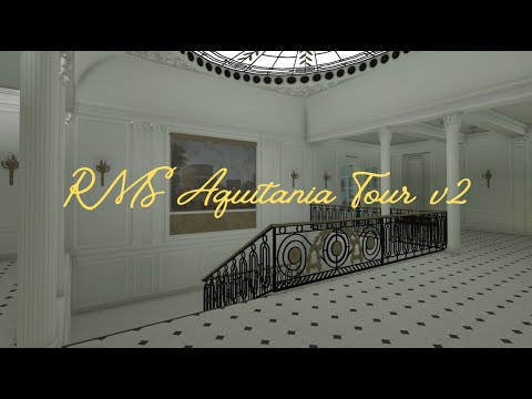 RMS Aquitania Tour v.2