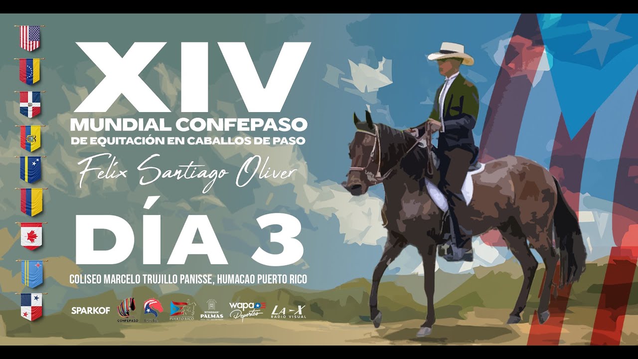 XIV Mundial Confepaso de Equitación en Caballos de Paso Félix Santiago Oliver 2024 - Día 3 Parte 1