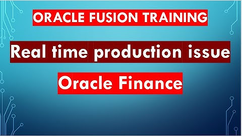 Oracle Fusion Real time production issue discussion