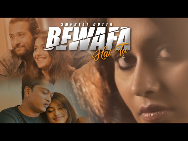 Bewafa Hai Tu | Sampreet Dutta | heart touching Love Story | Revenge song | (Official Music Video) class=