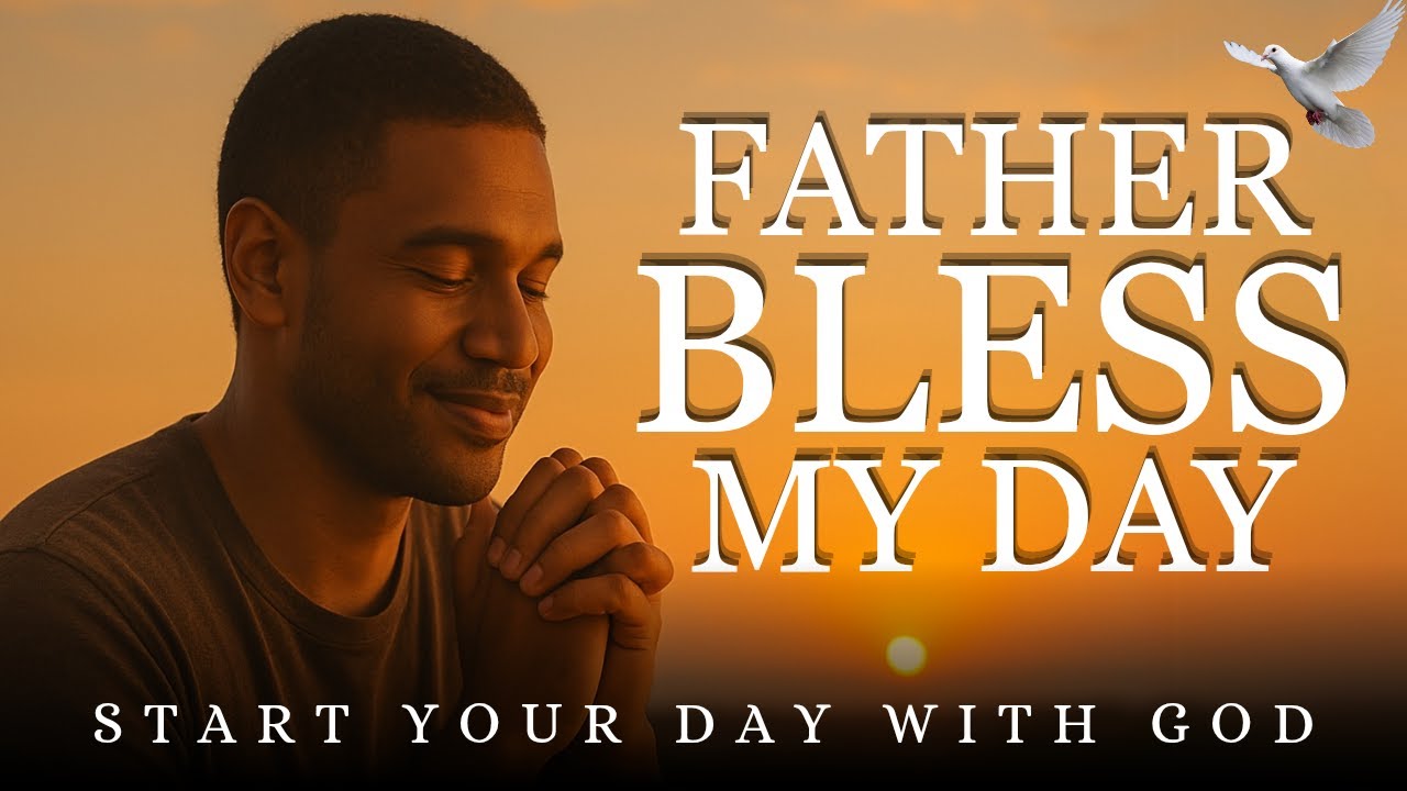 Powerful Morning Prayer | Start Your Day with God's Blessings - YouTube