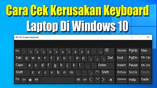 Cara Cek Kerusakan Keyboard Laptop Di Windows 10 Cara Cek Kerusakan Keyboard Laptop Di Windows 10