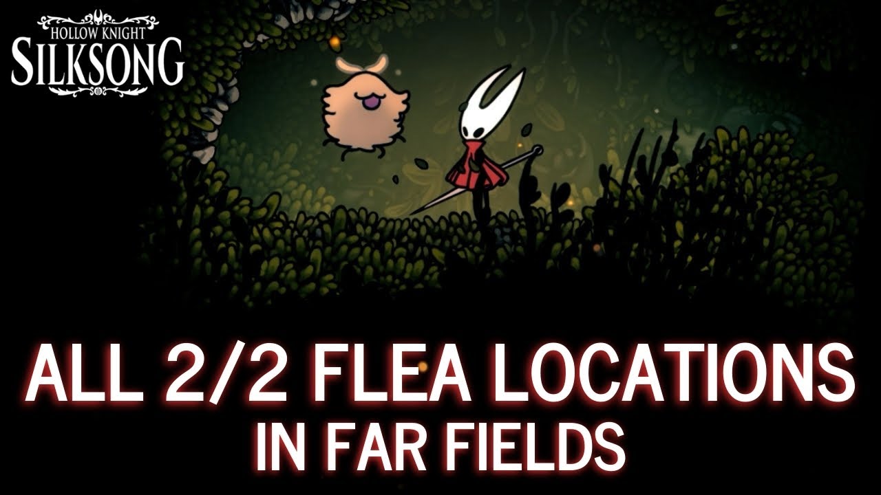 How to find All Fleas in Far Fields Hollow Knight Silksong