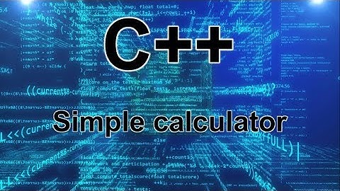 C++ | Simple calculator | Tutorial