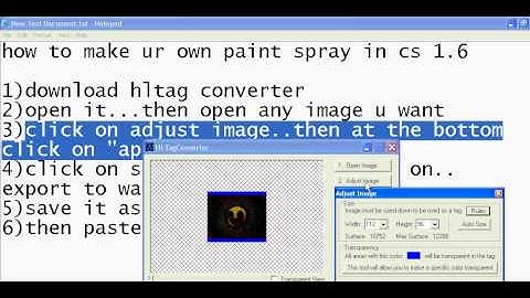 make ur own spray in CS 1.6 n CS condition zero 100% working