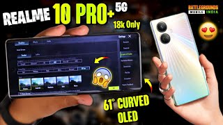 'Realme 10 Pro  5G'BGMI/PUBG Gaming Review!(This Called Real King!😱🔥)Gyro,Heat,Graphics & FPS Expl.!