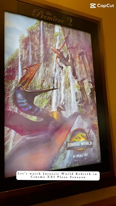 Mari Kita menonton Jurassic World Rebirth di Plaza Senayan #jurassicworld #indonesia #senayan