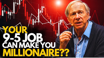 How to Become a Millionaire on a 9 to 5 Job |  Ray Dalio’s Timeless Wealth Principles
