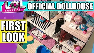 FIRST LOOK: LOL SURPRISE DOLLHOUSE | L.O.L. Official Doll House Sneak Peek