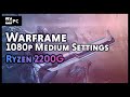 Amd ryzen 3 2200g  warframe benchmark  low settings  wepc benchmark