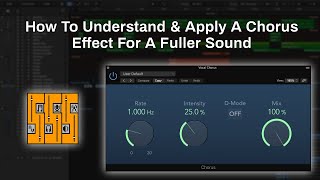 Chorus Effect Tutorial | How To Understand & Apply A Chorus Effect For Fuller Vocals (Logic Pro X)