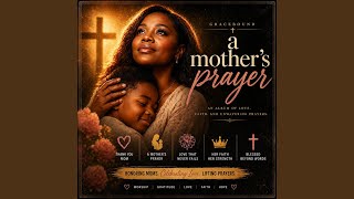 She Prayed Me Through