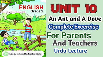 Unit 10 | An Ant and A Dove | Grade 2 | Excercise Complete | English SNC New Edition 2021 Punjab