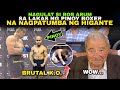 NAGULAT si BOB ARUM sa LAKAS ng PINOY na NAGPABAGSAK ng HIGANTE