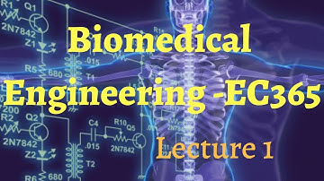 EC365 BIOMEDICAL ENGINEERING|| KTU || BIOMEDICAL INSTRUMENTATION SYSTEM || LECT 1
