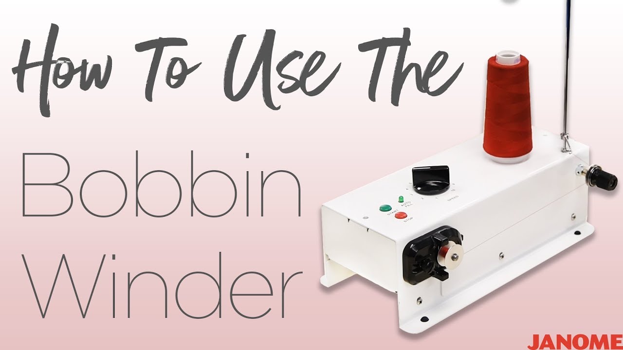 Learn Apparel : Bobbin Winder