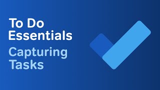 Microsoft To Do | How to Capture Tasks