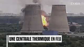 Les premières images du gigantesque incendie d'une centrale thermique à Moscou