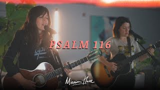 Psalm 116 (I Love You, Lord) [Live Video] - Mission House