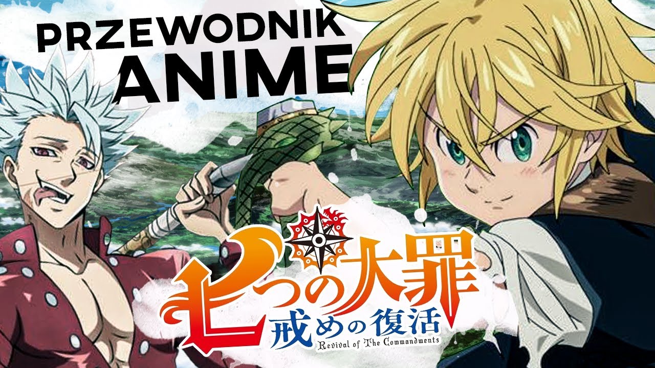 7 GRZECHÓW GŁÓWNYCH w NANATSU NO TAIZAI | Przewodnik Anime - YouTube
