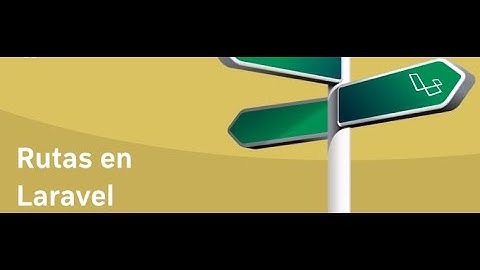 9) Laravel desde Cero - Rutas con Nombre en Laravel