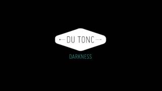 Du Tonc-Darkness