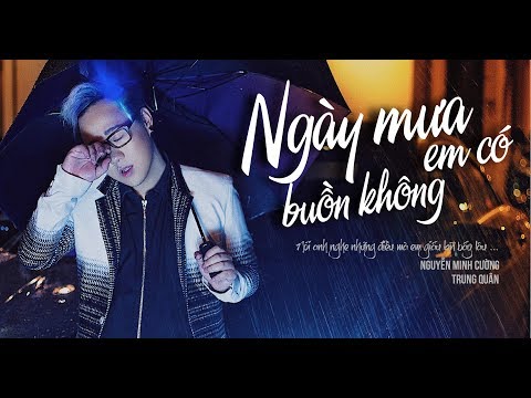 Video Trung Quân | Ngày Mưa Em Có Buồn Không | St : Nguyễn... - youtube