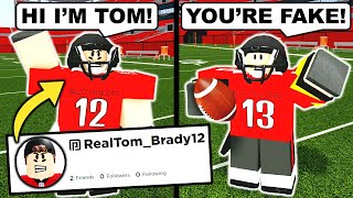 I PRETENDED TO BE TOM BRADY IN FOOTBALL FUSION!