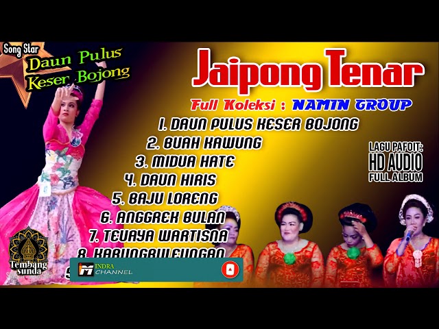 Jaipong Tenar Full koleksi Ibingan Daun Pulus Keser Bojong | Namin Group class=