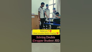 Rohitash Soni Sir Solving Doubts Of Dropper Students 🙏Best Maths Teacher in JEE #shorts #jee