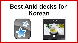 Best Anki Decks for Korean Learners | For All Levels: Beginner, Intermediate and Advanced