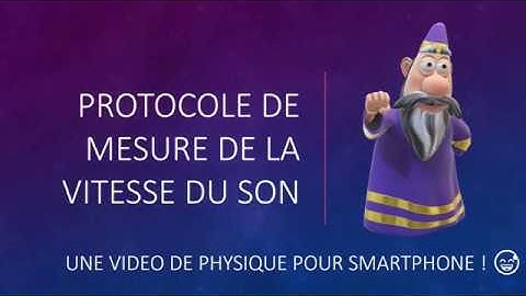 Protocole de mesure de la vitesse du son avec 2 smartphones 📱 (en animation et moins de 3 min😅)