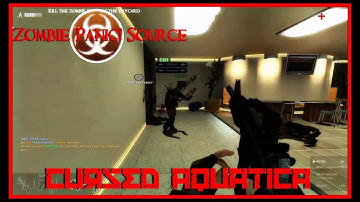 Zombie Panic! Source - Cursed Aquatica (Objective)