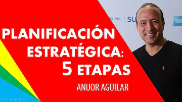 ¿Cuáles son las 5 etapas de la planificación estratégica?