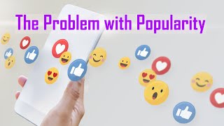 The problem with Popularity