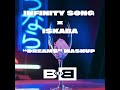 B.o.B x Infinity Song x Iskaba MASHUP