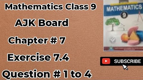 Mathematics Class 9 Chapter # 7 Exercise 7.4  Question # 1 to 4 