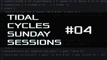 TidalCycles Sunday Sessions #04
