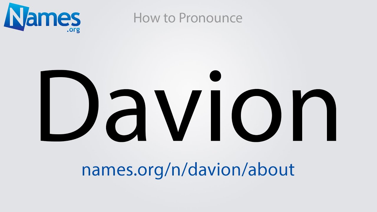 How to Pronounce Davion - YouTube