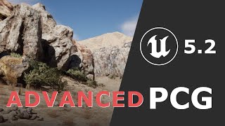 Advanced PCG Concepts with Unreal Engine 5.2